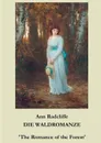 Die Waldromanze - Ann Radcliffe