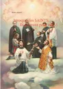 Invoquez les SAINTS... Ils prieront pour vous ! - Martine Ménard