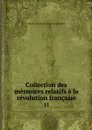 Collection des memoires relatifs a la revolution francaise. 55 - René-Louis de Voyer Argenson