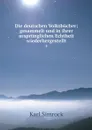 Die deutschen Volksbucher; gesammelt und in ihrer ursprunglichen Echtheit wiederhergestellt. 5 - Simrock Karl Joseph