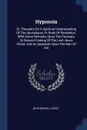 Hyponoia. Or, Thoughts On A Spiritual Understanding Of The Apocalypse, Or Book Of Revelation. With Some Remarks Upon The Parousia, Or Second Coming Of The Lord Jesus Christ, And An Appendix Upon The Man Of Sin - John Russell Hurd