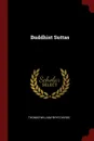 Buddhist Suttas - Thomas William Rhys Davids
