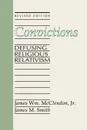 Convictions - James Wm. McClendon, James M. Smith