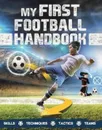 My First Football Handbook - Clive Gifford