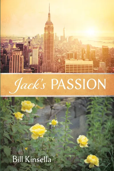 Обложка книги Jack's Passion, Bill Kinsella