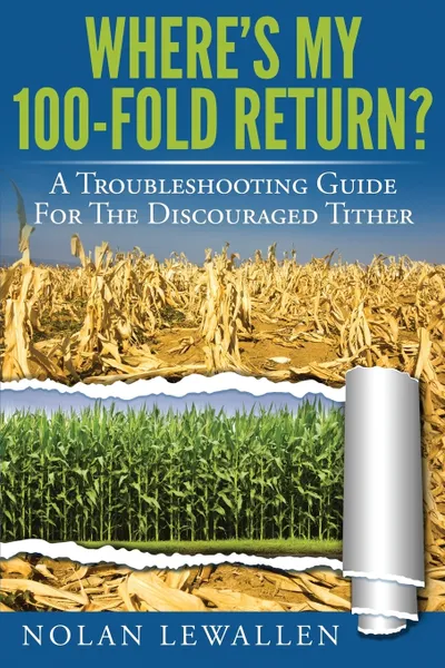 Обложка книги Where's My 100- Fold Return?, Nolan Lewallen