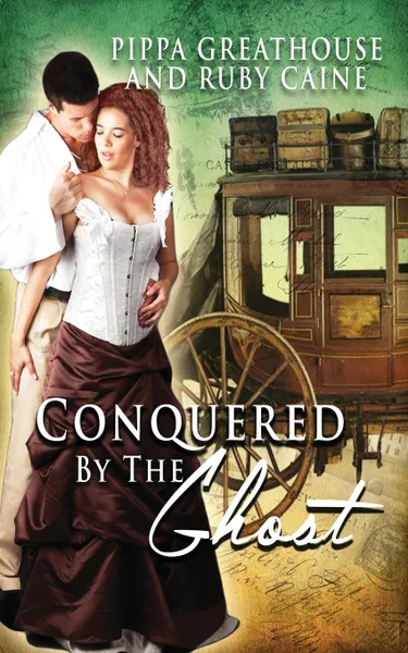 Обложка книги Conquered by the Ghost, Ruby Caine, Pippa Greathouse