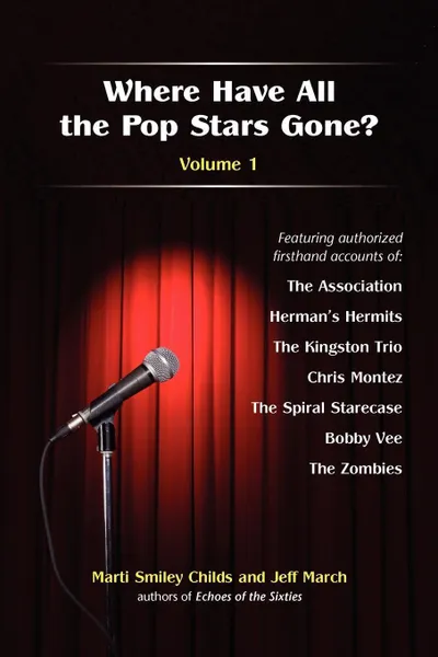 Обложка книги Where Have All the Pop Stars Gone? -- Volume 1, Marti Smiley Childs, Jeff March