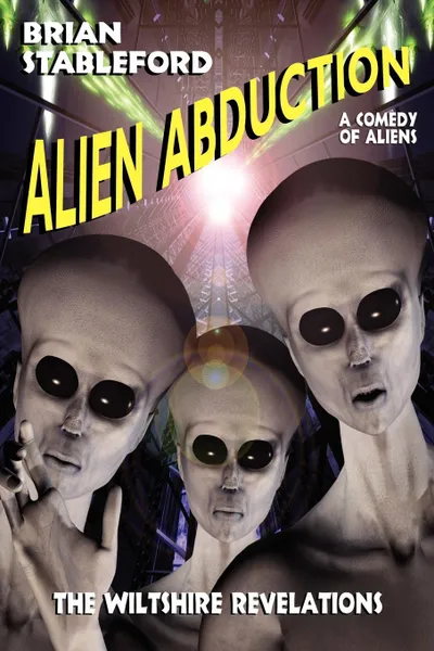 Обложка книги Alien Abduction. The Wiltshire Revelations, Brian Stableford