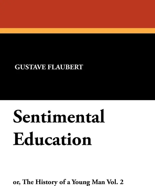 Обложка книги Sentimental Education, Gustave Flaubert