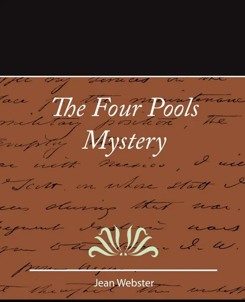 Обложка книги The Four Pools Mystery - Jean Webster, Webster Jean Webster, Jean Webster