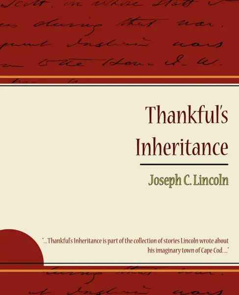 Обложка книги Thankful's Inheritance, C. Lincoln Joseph C. Lincoln, Lincoln Joseph Crosby