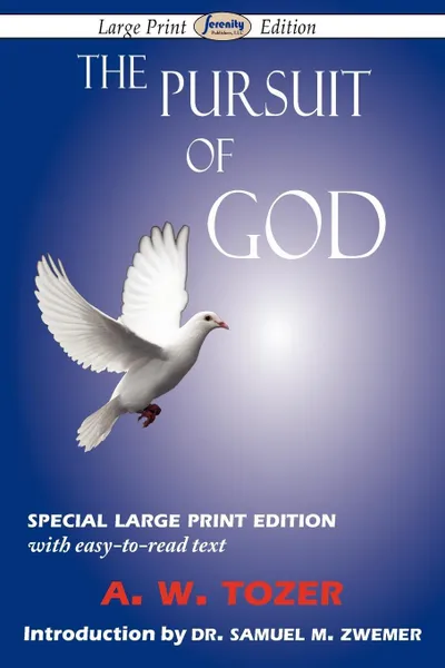 Обложка книги The Pursuit of God (Large-Print Edition), A. W. Tozer