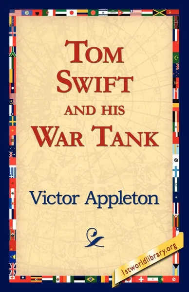 Обложка книги Tom Swift and His War Tank, Victor II Appleton