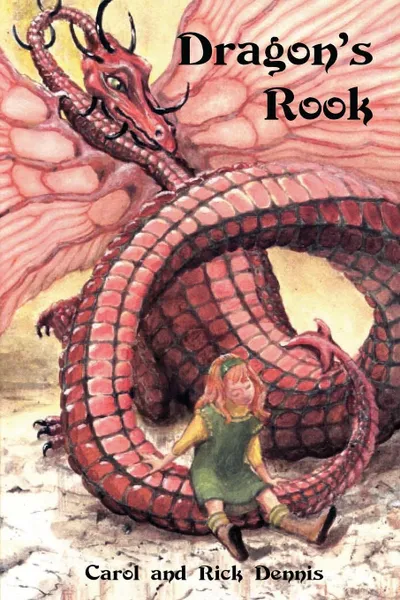 Обложка книги Dragon's Rook, Carol Dennis, Rick Dennis