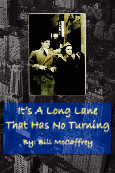 Обложка книги It's a Long Lane That Has No Turning, Bill McCaffrey