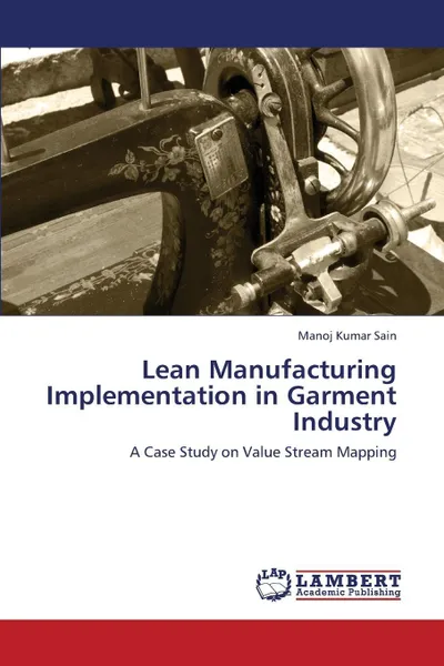 Обложка книги Lean Manufacturing Implementation in Garment Industry, Sain Manoj Kumar