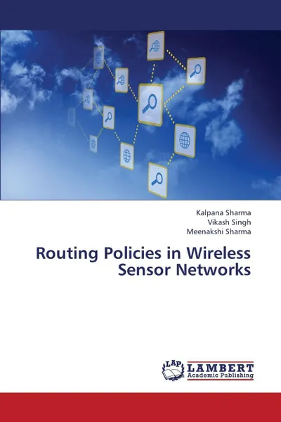 Обложка книги Routing Policies in Wireless Sensor Networks, Sharma Kalpana, Singh Vikash