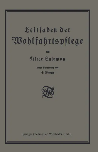 Обложка книги Leitfaden Der Wohlfahrtspflege, Alice Salomon