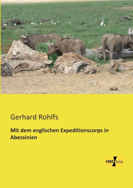 Обложка книги Mit Dem Englischen Expeditionscorps in Abessinien, Gerhard Rohlfs