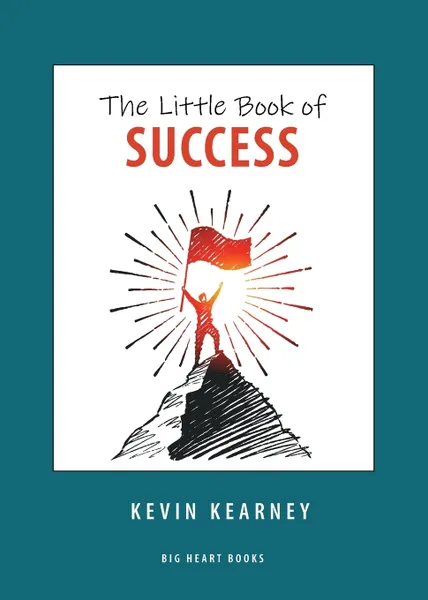 Обложка книги The Little Book of Success, Kevin C. Kearney