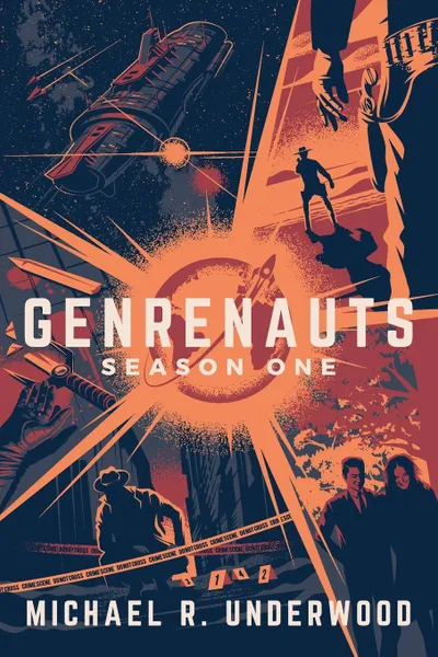 Обложка книги Genrenauts. The Complete Season One Collection, Michael R Underwood