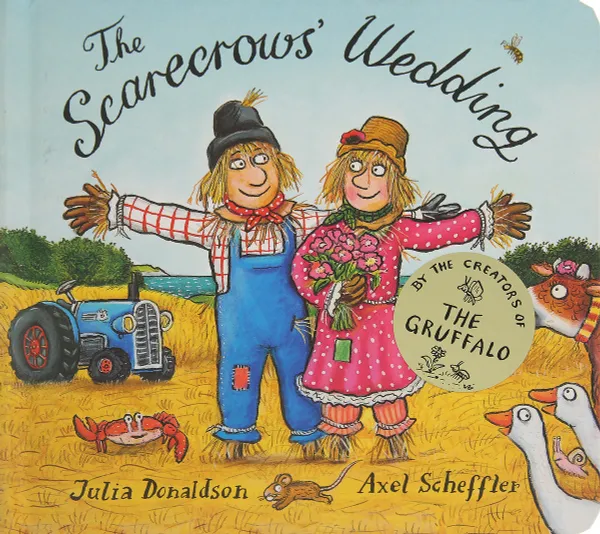 Обложка книги The Scarecrows' Wedding, Дональдсон Джулия, Шеффлер Аксель