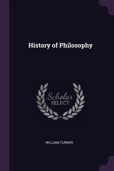 Обложка книги History of Philosophy, William Turner