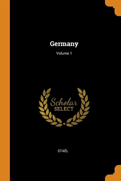 Обложка книги Germany; Volume 1, Staël