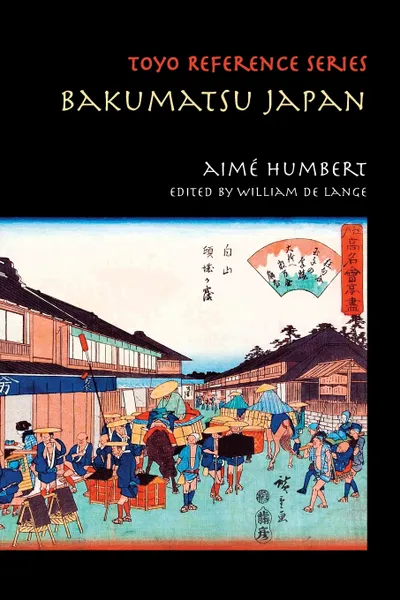 Обложка книги Bakumatsu Japan. Travels through a Vanishing World, Aimé Humbert