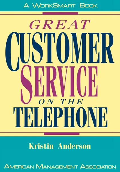 Обложка книги Great Customer Service on the Telephone, Kristin L. Anderson