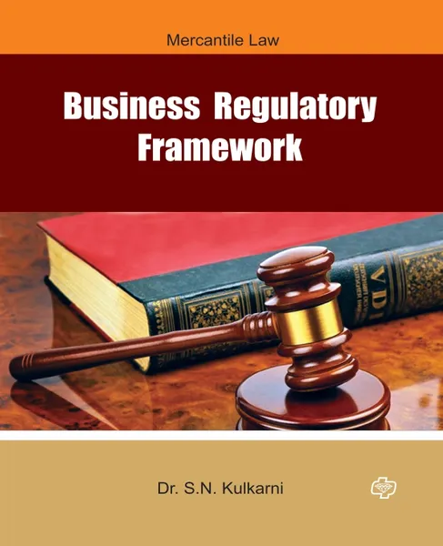 Обложка книги Business Regulatory Framework, S. N. Dr. Kulkarni