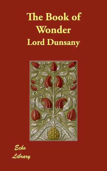 Обложка книги The Book of Wonder, Lord Dunsany