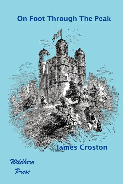 Обложка книги On Foot Through the Peak (Illustrated Edition), James Croston