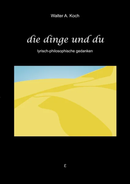 Обложка книги Die Dinge und Du, Walter A. Koch