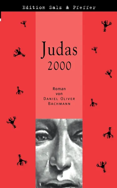 Обложка книги Judas 2000, Daniel Oliver Bachmann