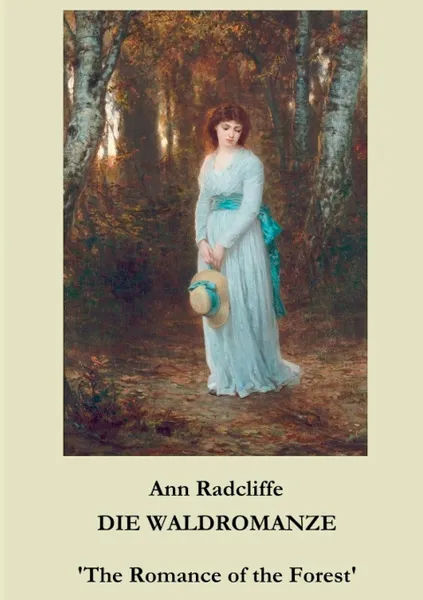 Обложка книги Die Waldromanze, Ann Radcliffe