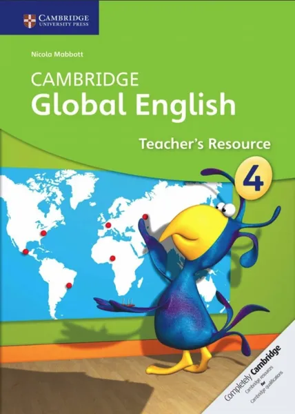 Обложка книги Cambridge Global English Stage 4 Teacher's Resource, Nicola Mabbott