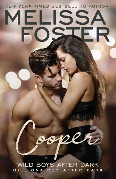 Обложка книги Wild Boys After Dark. Cooper, Melissa Foster