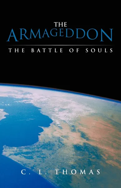 Обложка книги The Armageddon. The Battle of Souls, C. L. Thomas