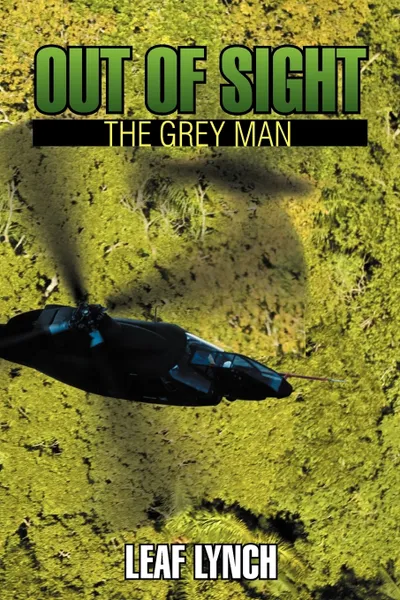 Обложка книги Out of Sight. The Grey Man, Leaf Lynch