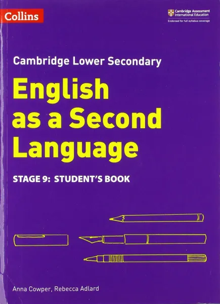 Обложка книги Cambridge Lower Secondary English as a Second Language Student Book Stage 9, Anna Cowper , Rebecca Adlard