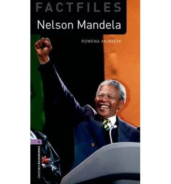 Обложка книги Oxford Bookworms Library Factfiles Level 4: Nelson Mandela, Rowena Akinyemi