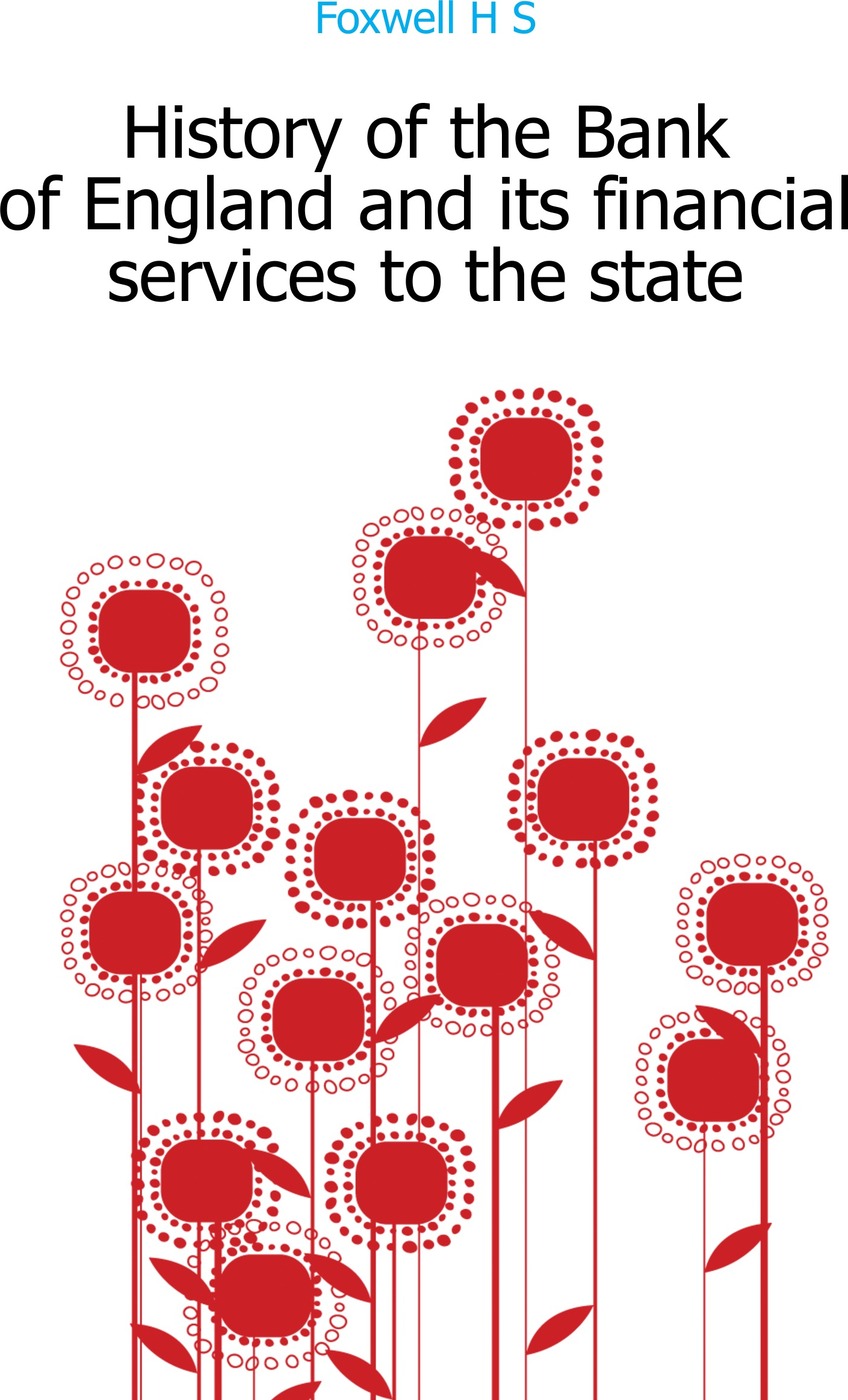 History of the Bank of England and its financial services to the state