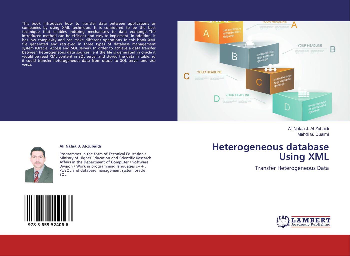 Ali Nafaa J. Al-Zubaidi and Mehdi G. Duaimi Heterogeneous database Using XML ali nafaa j al zubaidi and mehdi g duaimi heterogeneous database using xml