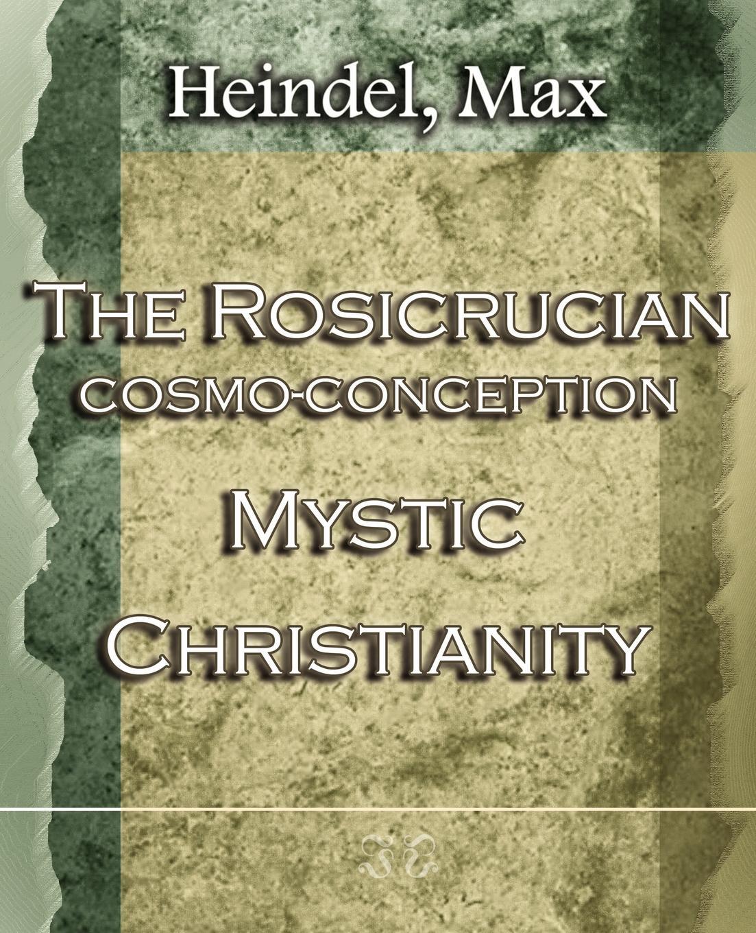 фото The Rosicrucian Cosmo-Conception Mystic Christianity (1922)