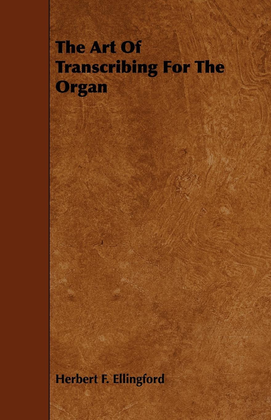 фото The Art of Transcribing for the Organ