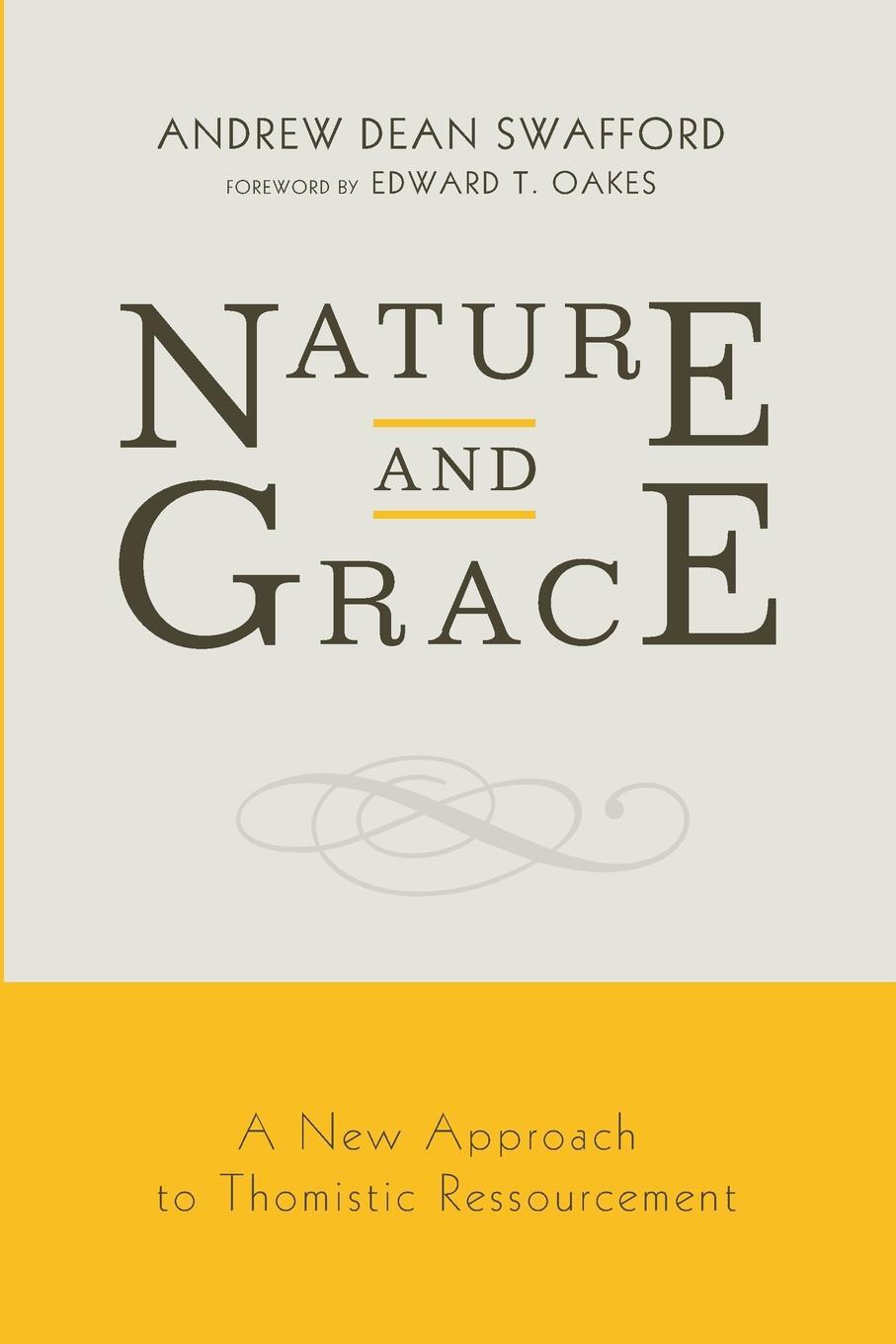 фото Nature and Grace. A New Approach to Thomistic Ressourcement