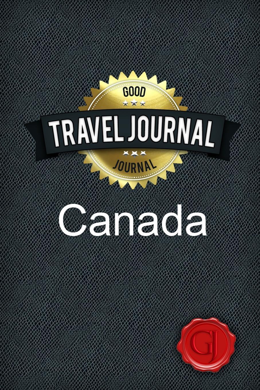 Travel Journal Canada. Good Journal Travel Journal Canada. Good Journal