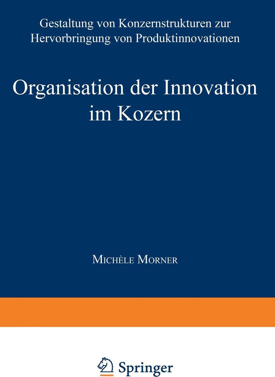 фото Organisation der Innovation im Konzern. Gestaltung von Konzernstrukturen zur Hervorbringung von Produktinnovationen